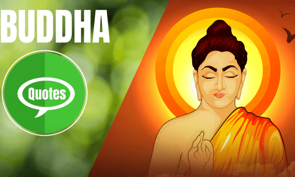 Top 110 Gautam Buddha Quotes On Life, Love, And Peace - Immense Motivation